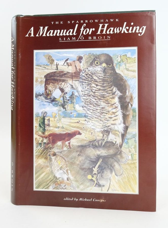 Photo of THE SPARROWHAWK: A MANUAL FOR HAWKING- Stock Number: 1825179