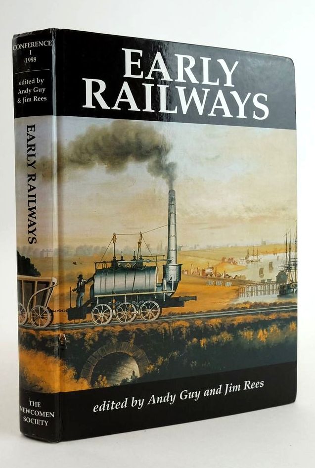 Photo of EARLY RAILWAYS: A SELECTION OF PAPERS FROM THE FIRST INTERNATIONAL EARLY RAILWAYS CONFERENCE written by Guy, Andy Rees, Jim published by The Newcomen Society (STOCK CODE: 1825205)  for sale by Stella & Rose's Books