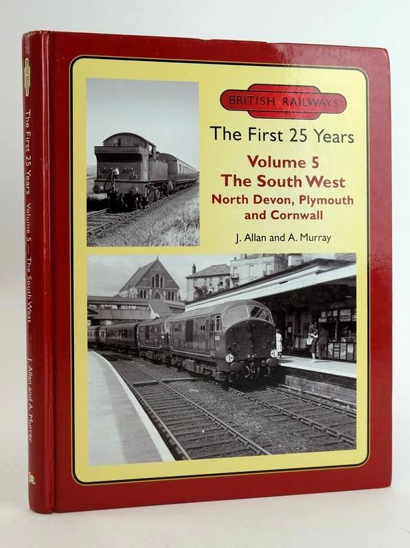 Photo of BRITISH RAILWAYS THE FIRST 25 YEARS: VOLUME 5 THE SOUTH WEST, NORTH DEVON, PLYMOUTH AND CORNWALL- Stock Number: 1825303