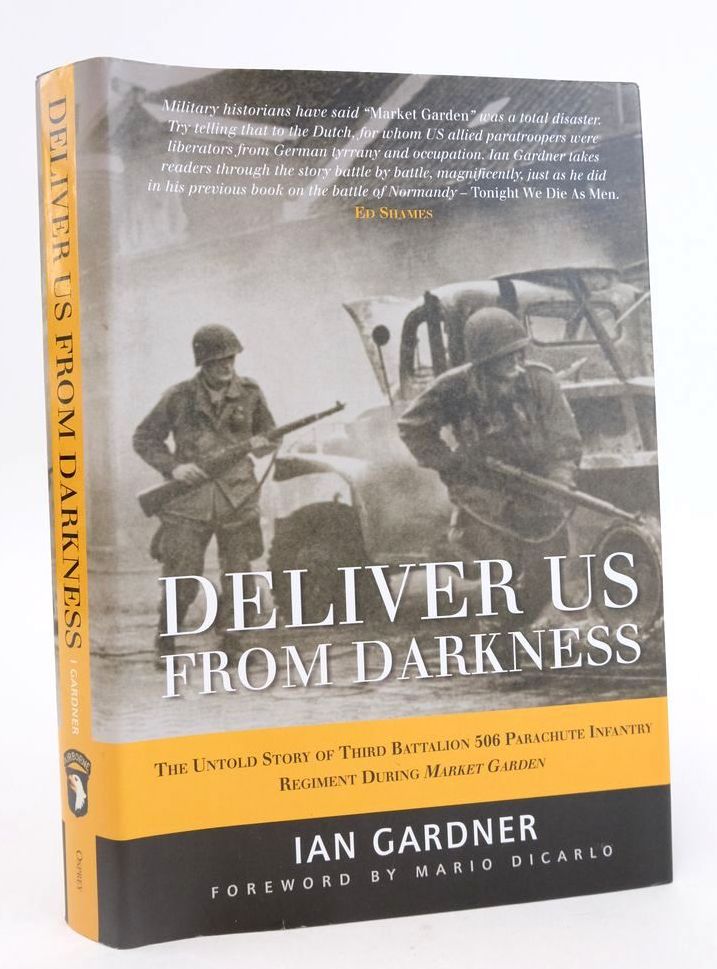 Photo of DELIVER US FROM DARKNESS written by Gardiner, Ian published by Osprey Publishing (STOCK CODE: 1825320)  for sale by Stella & Rose's Books