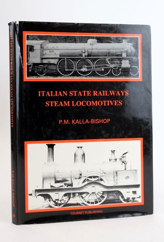 Photo of ITALIAN STATE RAILWAYS STEAM LOCOMOTIVES written by Kalla-Bishop, P.M. published by Tourret Publishing (STOCK CODE: 1825332)  for sale by Stella & Rose's Books