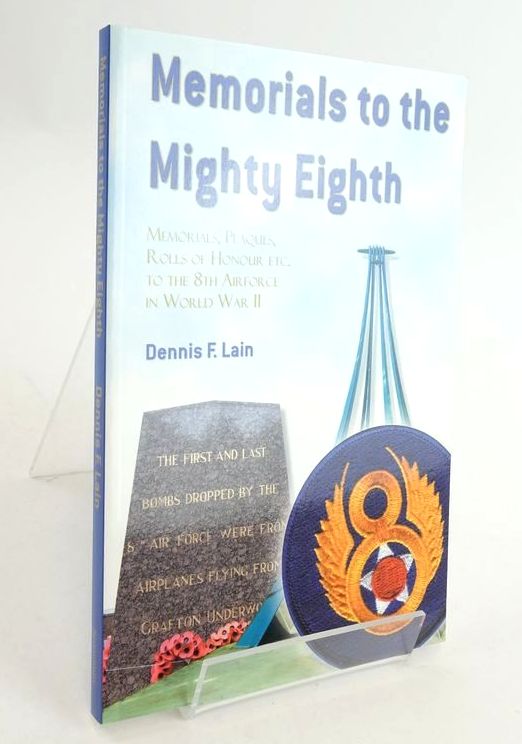 Photo of MEMORIALS TO THE MIGHTY EIGHTH written by Lain, Dennis F. published by Serendipity (STOCK CODE: 1825353)  for sale by Stella & Rose's Books