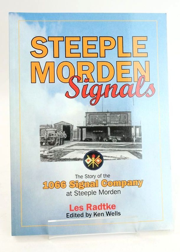 Photo of 1066 SIGNAL COMPANY STEEPLE MORDEN written by Radtke, Les Wells, Ken published by East Anglia Books (STOCK CODE: 1825370)  for sale by Stella & Rose's Books