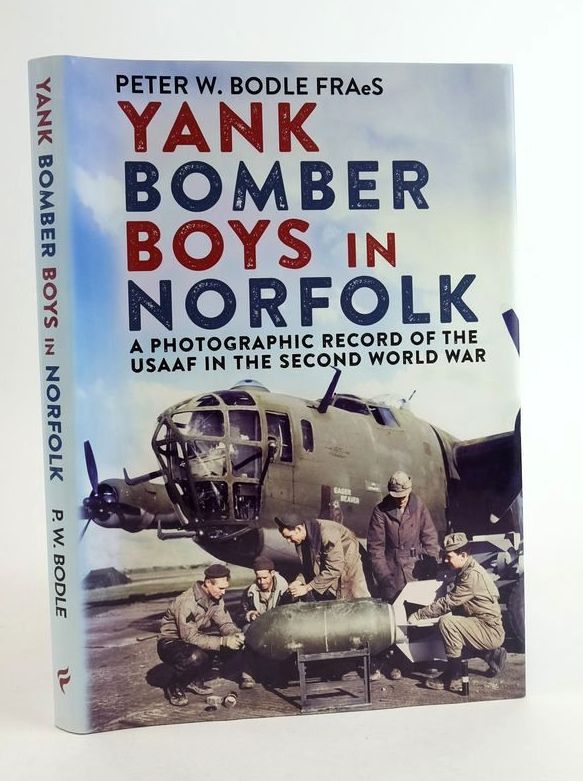 Photo of YANK BOMBER BOYS IN NORFOLK: A PHOTOGRAPHIC RECORD OF THE USAAF IN THE SECOND WORLD WAR- Stock Number: 1825375