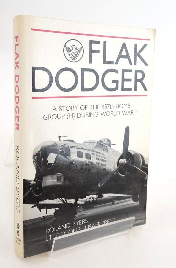 Photo of FLAK DODGER: A STORY OF THE 457TH BOMBARDMENT GROUP 1943-1945 8TH AAF written by Byers, Roland published by Pawpaw Press (STOCK CODE: 1825379)  for sale by Stella & Rose's Books