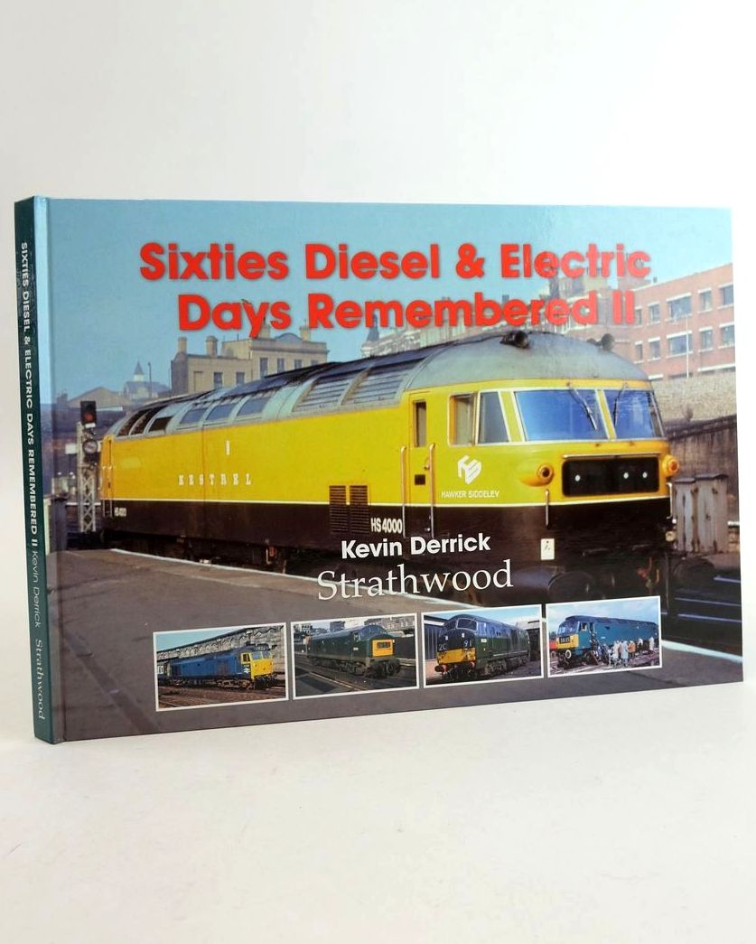 Photo of SIXTIES DIESEL &amp; ELECTRIC DAYS REMEMBERED II written by Derrick, Kevin published by Strathwood Ltd (STOCK CODE: 1825463)  for sale by Stella & Rose's Books