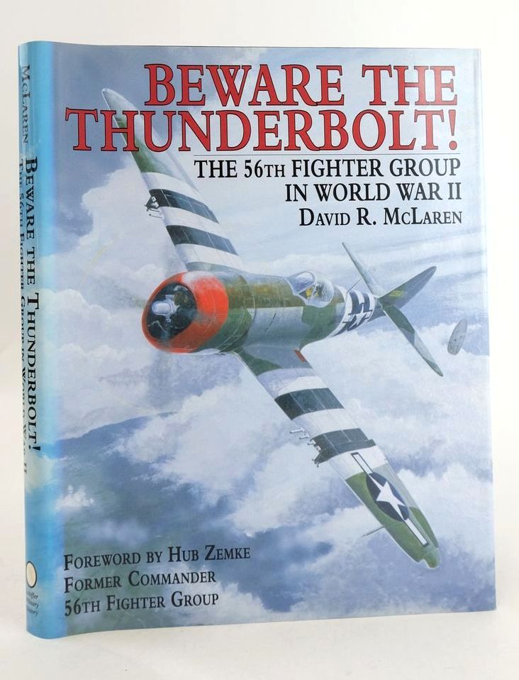 Photo of BEWARE THE THUNDEBOLT! THE 56TH FIGHTER GROUP IN WORLD WAR II- Stock Number: 1825470