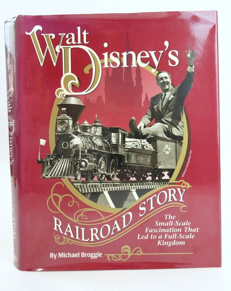 Photo of WALT DISNEY'S RAILROAD STORY written by Broggie, Michael published by Pentrex (STOCK CODE: 1825476)  for sale by Stella & Rose's Books