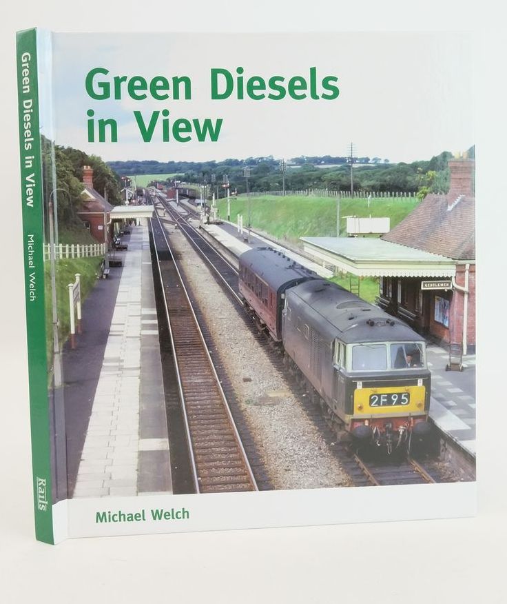 Photo of GREEN DIESELS IN VIEW written by Welch, Michael published by Rails Publishing (STOCK CODE: 1825503)  for sale by Stella & Rose's Books