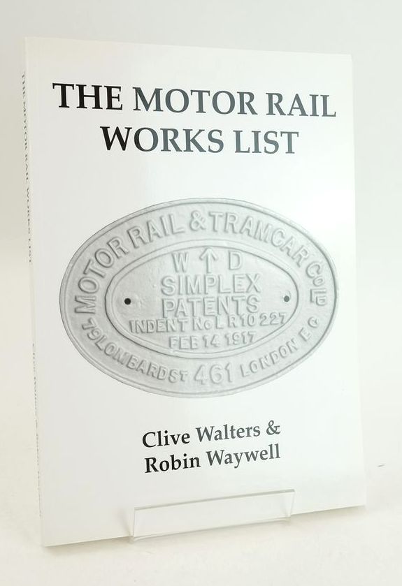 Photo of THE MOTOR RAIL WORKS LIST written by Walters, Clive Waywell, Robin published by Mainline &amp; Maritime Ltd (STOCK CODE: 1825509)  for sale by Stella & Rose's Books