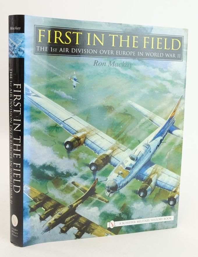 Photo of FIRST IN THE FIELD: THE 1ST AIR DIVISION OVER EUROPE IN WORLD WAR II- Stock Number: 1825522
