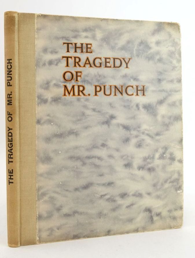 Photo of THE TRAGEDY OF MR. PUNCH written by Thorndike, Russell Arkell, Reginald illustrated by Watts, Arthur published by Duckworth &amp; Co. (STOCK CODE: 1825542)  for sale by Stella & Rose's Books