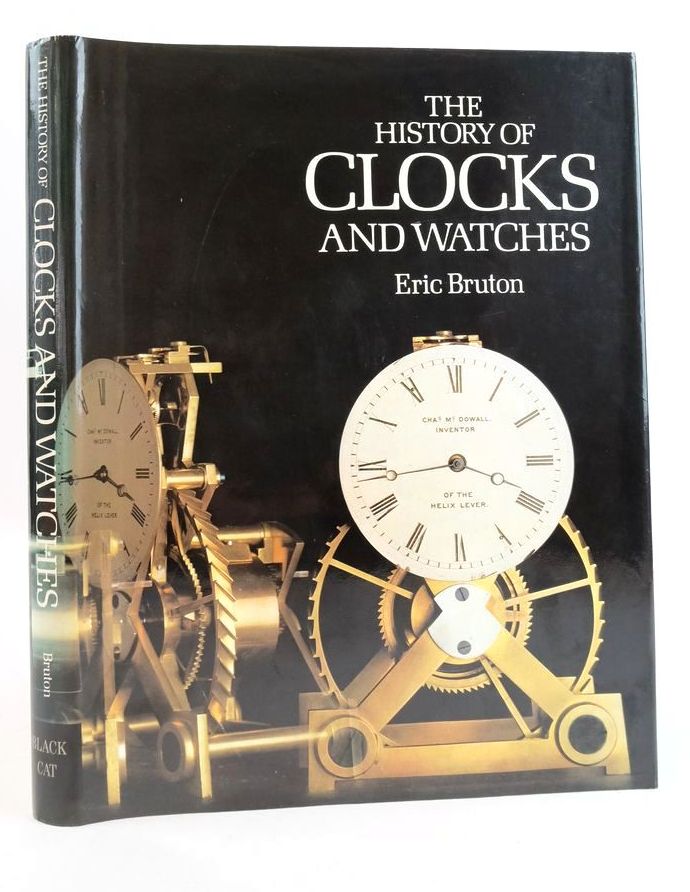 Photo of THE HISTORY OF CLOCKS AND WATCHES written by Bruton, Eric published by Black Cat (STOCK CODE: 1825545)  for sale by Stella & Rose's Books