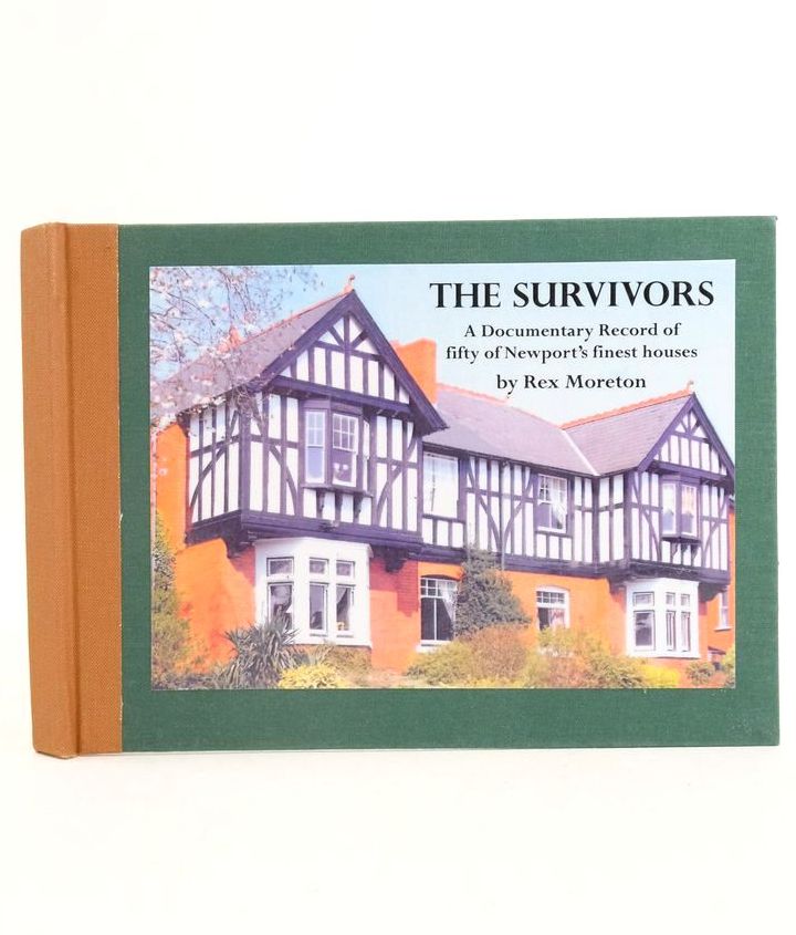 Photo of THE SURVIVORS: A DOCUMENTARY RECORD OF FIFTY OF NEWPORT'S FINEST HOUSES written by Moreton, Rex published by Vine Press (STOCK CODE: 1825548)  for sale by Stella & Rose's Books
