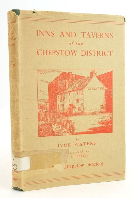 Inns and Taverns of The Chepstow District