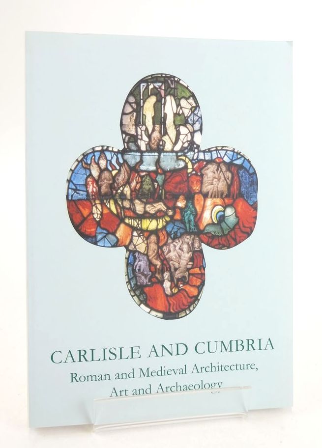 Photo of CARLISLE AND CUMBRIA: ROMAN AND MEDIEVAL ARCHITECTURE, ART AND ARCHAEOLOGY written by McCarthy, Mike Weston, David published by The British Archaeological Association (STOCK CODE: 1825580)  for sale by Stella & Rose's Books