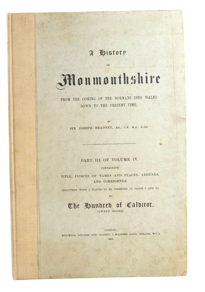 Photo of A HISTORY OF MONMOUTHSHIRE HUNDRED OF CALDICOT (PART III OF VOLUME IV)- Stock Number: 1825629
