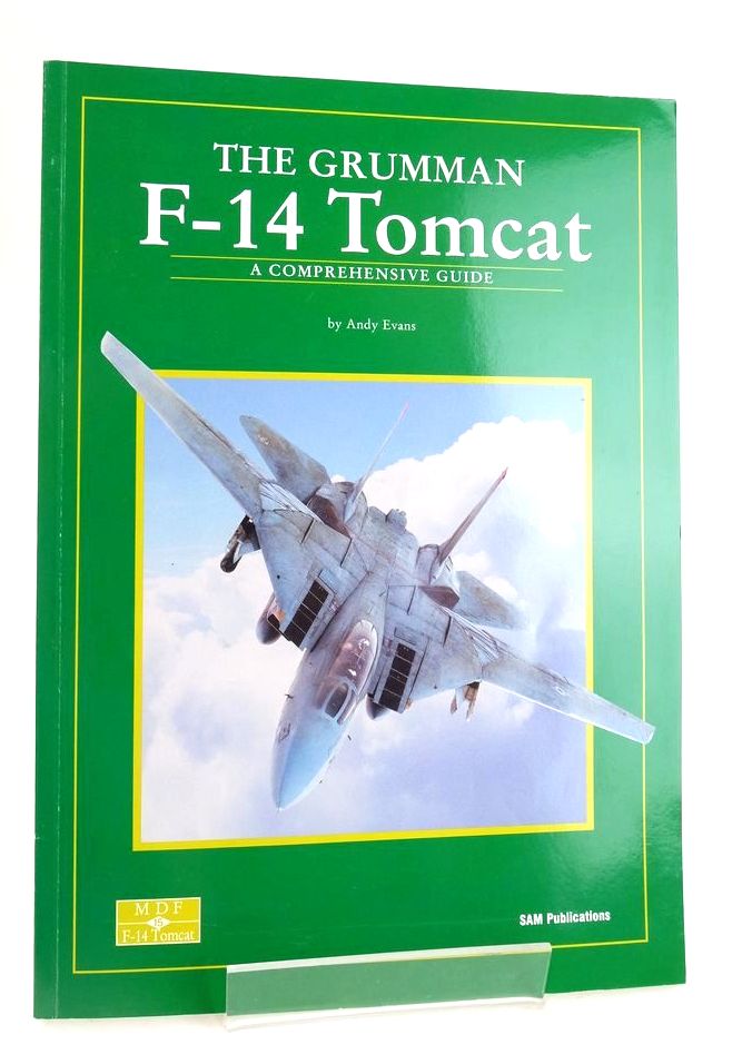 Photo of THE GRUMMAN F-14 TOMCAT: A COMPREHENSIVE GUIDE written by Evans, Andy published by SAM Publications (STOCK CODE: 1825659)  for sale by Stella & Rose's Books