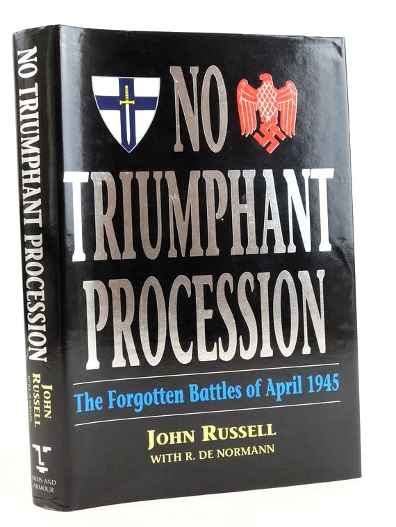 Photo of NO TRIUMPHANT PROCESSION: THE FORGOTTEN BATTLES OF APRIL 1945 written by Russell, John published by Arms &amp; Armour Press (STOCK CODE: 1825674)  for sale by Stella & Rose's Books
