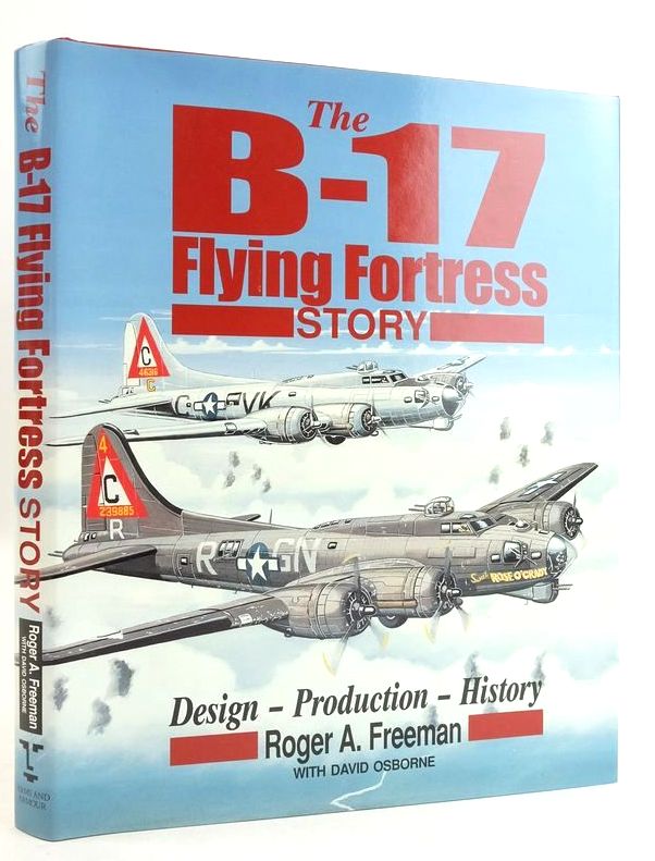 Photo of THE B-17 FLYING FORTRESS STORY: DESIGN - PRODUCTION - HISTORY written by Freeman, Roger A. published by Arms &amp; Armour Press (STOCK CODE: 1825683)  for sale by Stella & Rose's Books