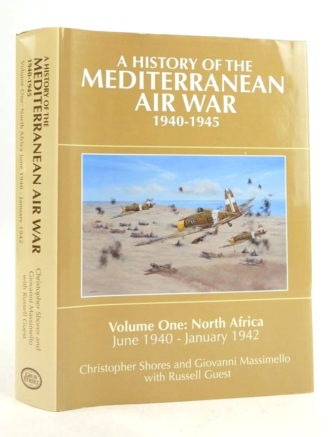 Photo of A HISTORY OF THE MEDITERRANEAN AIR WAR 1940-1945 VOLUME ONE: NORTH AFRICA JUNE 1940 - JANUARY 1942- Stock Number: 1825698