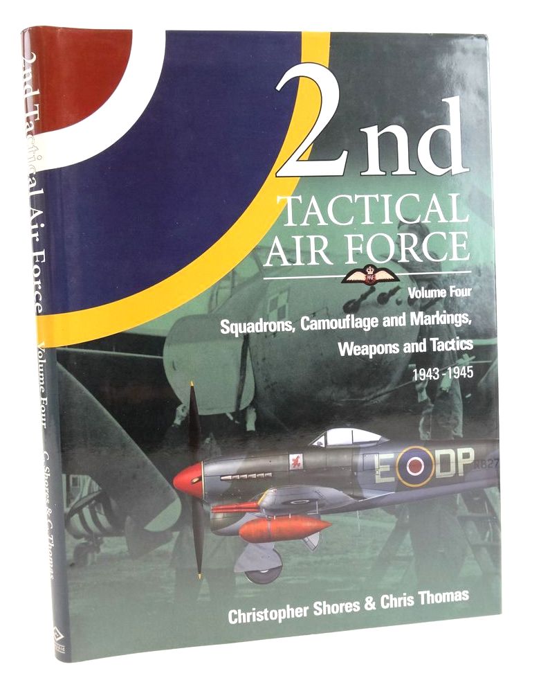 Photo of 2ND TACTICAL AIR FORCE: VOLUME FOUR SQUADRONS, CAMOUFLAGE AND MARKINGS, WEAPONS AND TACTICS 1943-1945 written by Shores, Christopher Thomas, Chris published by Midland Publishing (STOCK CODE: 1825724)  for sale by Stella & Rose's Books