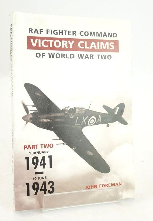 Photo of FIGHTER COMMAND AIR COMBAT CLAIMS 1939-45 VOLUME 2 written by Foreman, John published by Red Kite (STOCK CODE: 1825736)  for sale by Stella & Rose's Books
