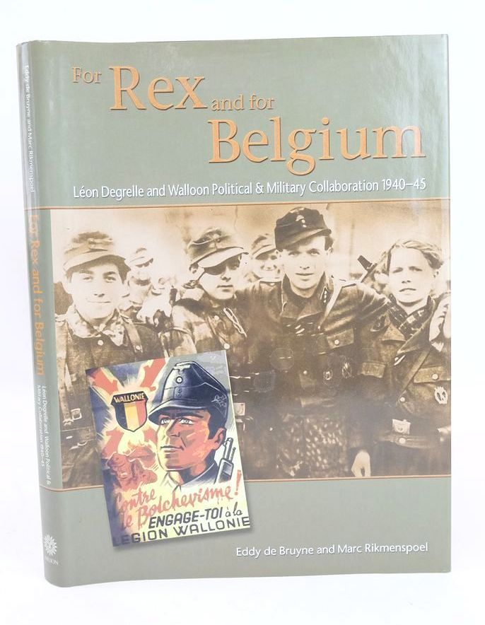 Photo of FOR REX AND FOR BELGIUM written by De Bruyne, Eddy Rikmenspoel, Marc published by Helion &amp; Company (STOCK CODE: 1825863)  for sale by Stella & Rose's Books