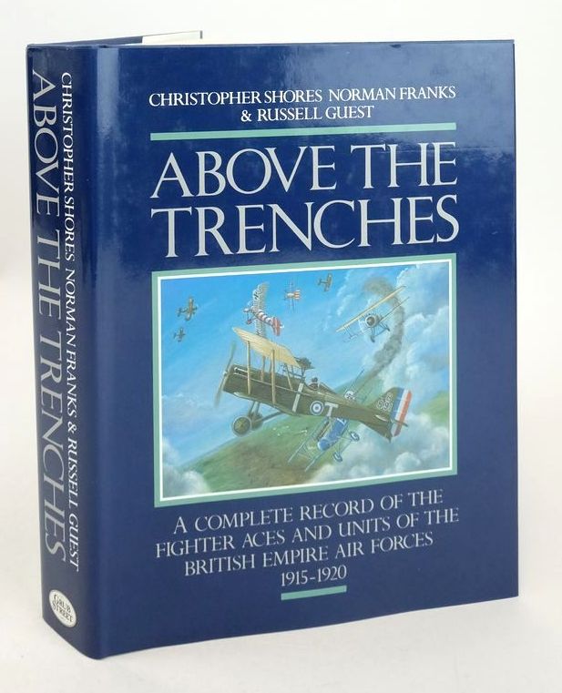 Photo of ABOVE THE TRENCHES written by Shores, Christopher Franks, Norman Guest, Russell published by Grub Street (STOCK CODE: 1825882)  for sale by Stella & Rose's Books