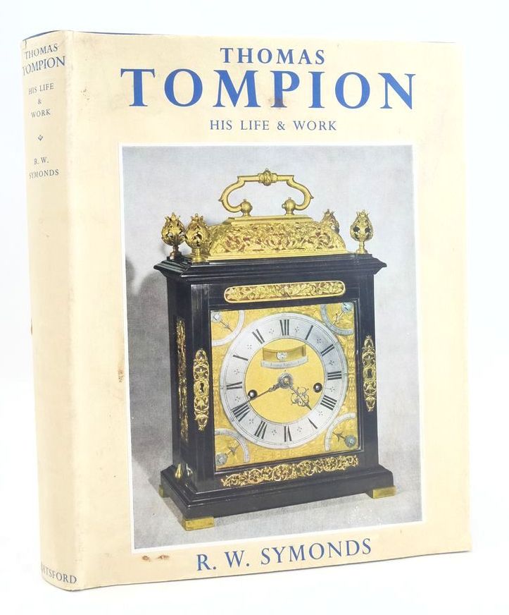 Photo of THOMAS TOMPION: HIS LIFE AND WORK written by Symonds, R.W. published by B.T. Batsford Ltd. (STOCK CODE: 1825939)  for sale by Stella & Rose's Books