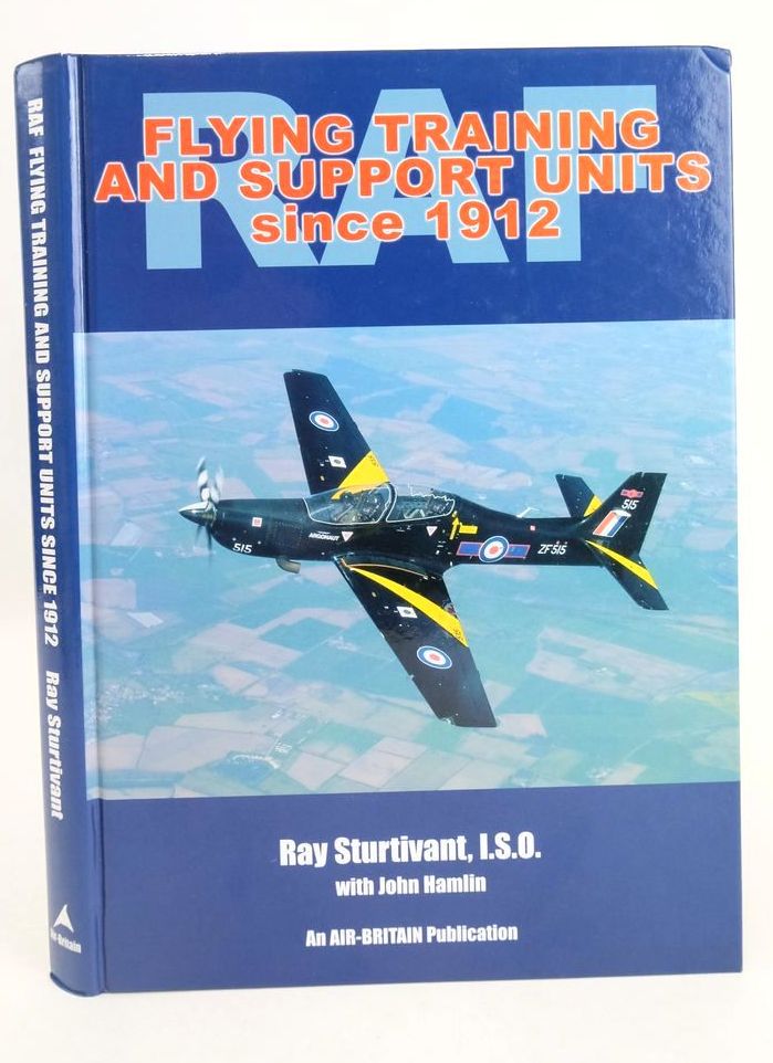 Photo of ROYAL AIR FORCE FLYING TRAINING AND SUPPORT UNITS SINCE 1912 written by Sturtivant, Ray Hamlin, John published by Air-Britain (Historians) Ltd. (STOCK CODE: 1825948)  for sale by Stella & Rose's Books