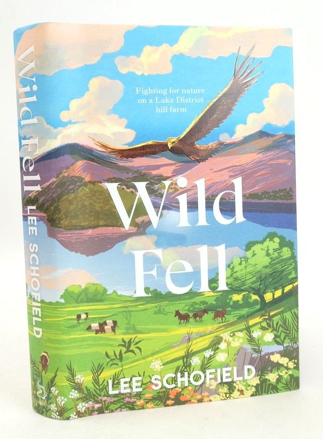Photo of WILD FELL: FIGHTING FOR NATURE ON A LAKE DISTRICT HILL FARM written by Schofield, Lee illustrated by Venables, Bob published by Doubleday (STOCK CODE: 1826023)  for sale by Stella & Rose's Books