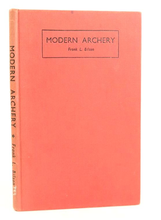 Photo of MODERN ARCHERY written by Bilson, Frank L. published by The Paternoster Press Ltd. (STOCK CODE: 1826111)  for sale by Stella & Rose's Books