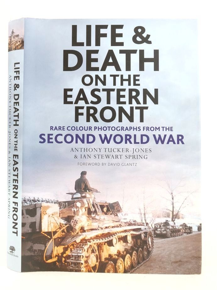 Photo of LIFE AND DEATH ON THE EASTERN FRONT written by Tucker-Jones, Anthony published by Greenhill Books (STOCK CODE: 1826186)  for sale by Stella & Rose's Books