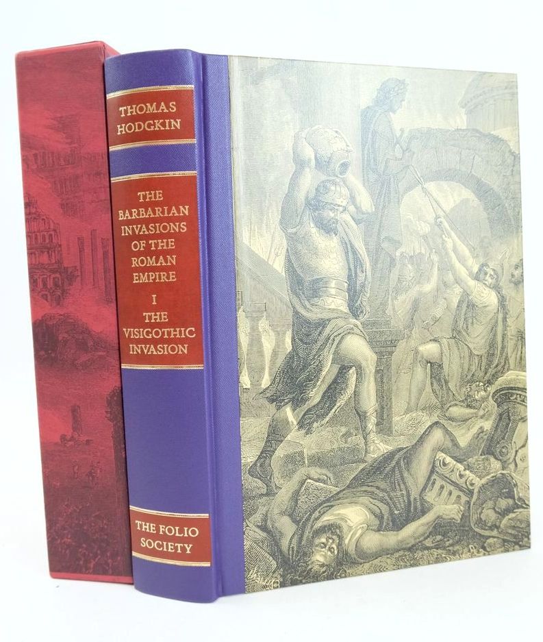 Photo of THE BARBARIAN INVASIONS OF THE ROMAN EMPIRE VOLUME I: THE VISIGOTHIC INVASION written by Hodgkin, Thomas Heather, Peter published by Folio Society (STOCK CODE: 1826233)  for sale by Stella & Rose's Books
