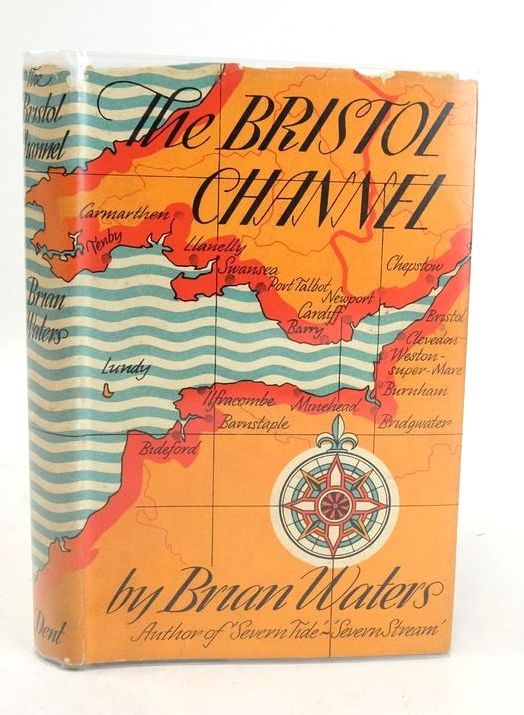 Photo of THE BRISTOL CHANNEL written by Waters, Brian published by J.M. Dent (STOCK CODE: 1826271)  for sale by Stella & Rose's Books