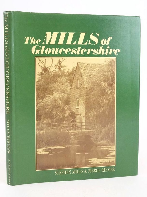 Photo of THE MILLS OF GLOUCESTERSHIRE written by Mills, Stephen Riemer, Pierce published by Barracuda Books (STOCK CODE: 1826275)  for sale by Stella & Rose's Books