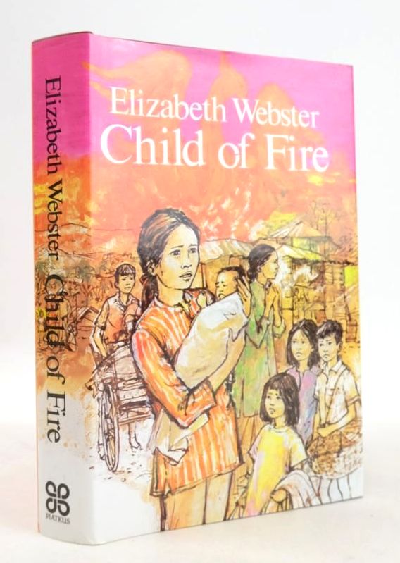 Photo of CHILD OF FIRE written by Webster, Elizabeth published by Judy Piatkus (publishers) Limited (STOCK CODE: 1826322)  for sale by Stella & Rose's Books