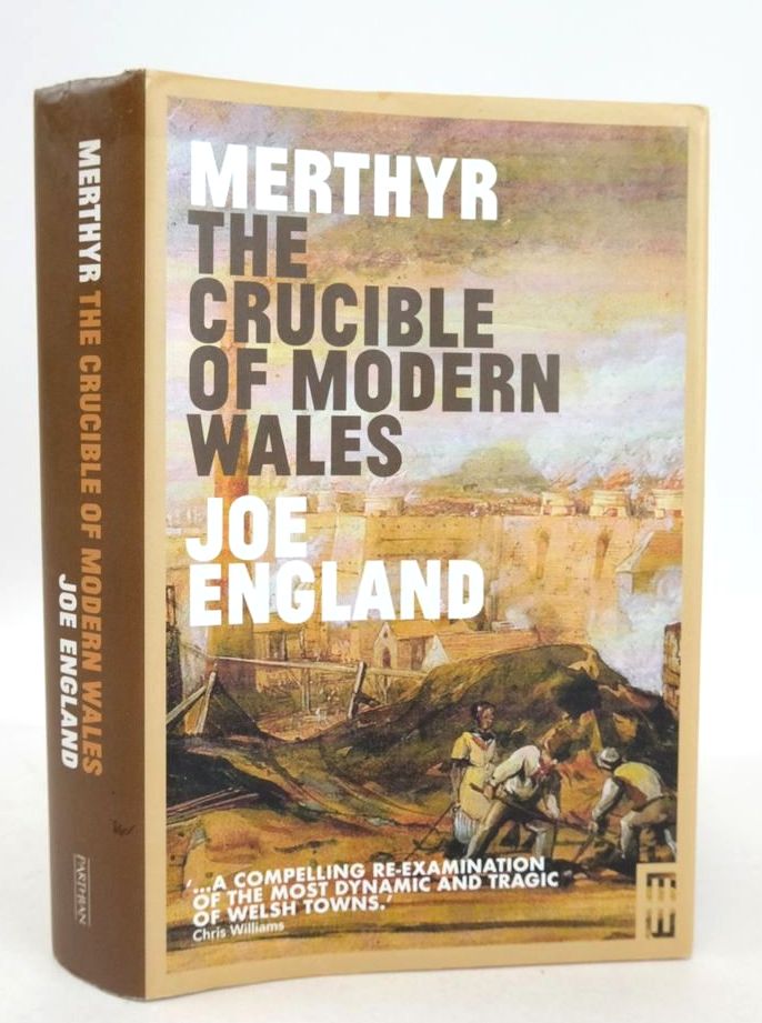 The Crucible of Modern Wales: Merthyr Tydfil 1760-1912