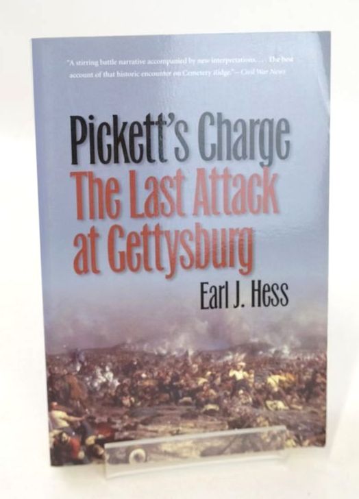 Photo of PICKETT'S CHARGE: THE LAST ATTACK AT GETTYSBURG written by Hess, Earl J. published by University Of North Carolina Press (STOCK CODE: 1826455)  for sale by Stella & Rose's Books