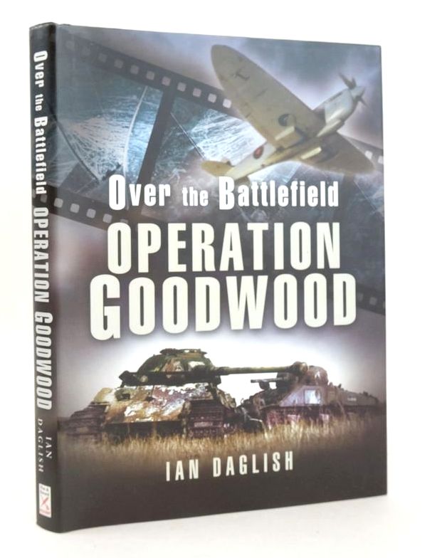 Photo of OVER THE BATTLEFIELD: OPERATION GOODWOOD- Stock Number: 1826467