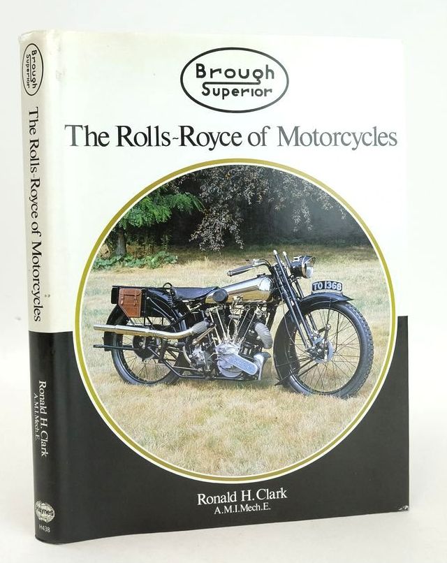 Photo of BROUGH SUPERIOR: THE ROLLS-ROYCE OF MOTORCYCLES written by Clark, Ronald H. published by Haynes Publishing (STOCK CODE: 1826551)  for sale by Stella & Rose's Books