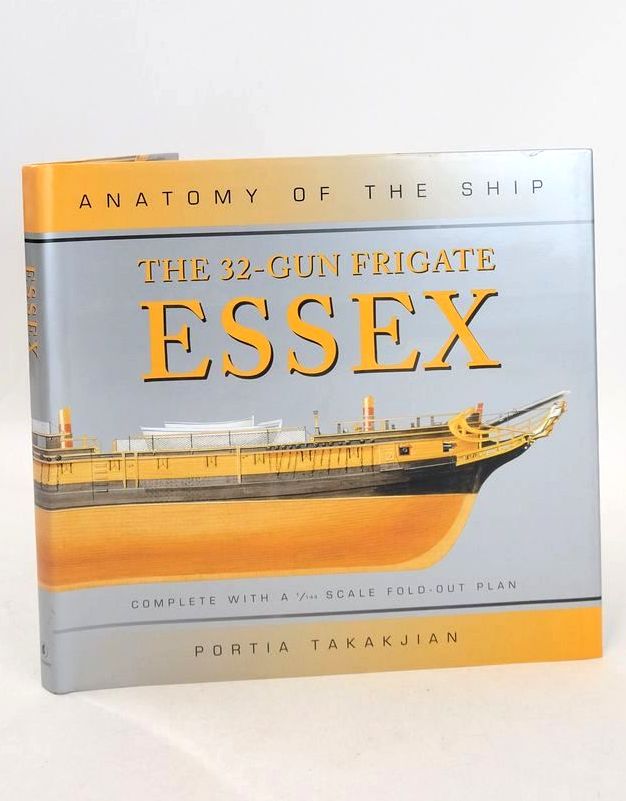 Photo of THE 32-GUN FRIGATE ESSEX (ANATOMY OF THE SHIP) written by Takakjian, Portia published by Conway Maritime Press (STOCK CODE: 1826563)  for sale by Stella & Rose's Books