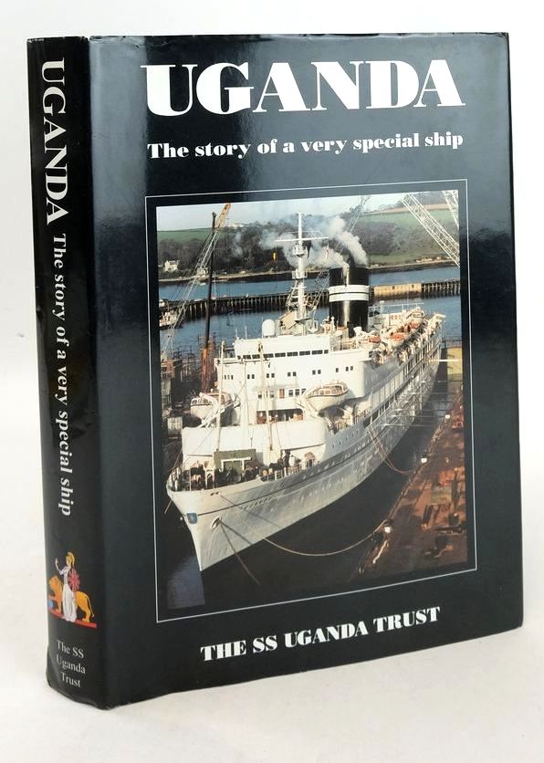 Photo of UGANDA: THE STORY OF A VERY SPECIAL SHIP written by Browning, Marion Cameron, Allan Cullen, Alan Sanderson, Barrie Wragge, Bill published by The Ss Uganda Trust (STOCK CODE: 1826586)  for sale by Stella & Rose's Books