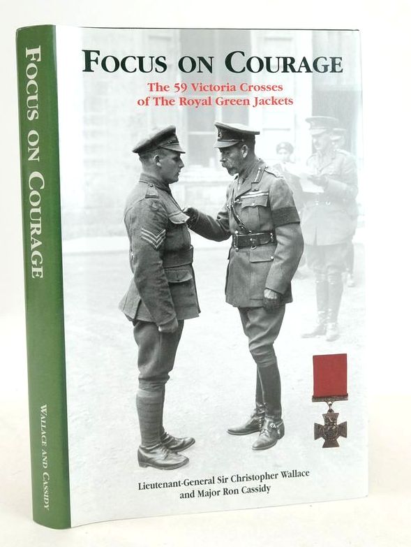 Photo of FOCUS ON COURAGE: THE 59 VICTORIA CROSSES OF THE ROYAL GREEN JACKETS written by Wallace, Christopher Cassidy, R.D. published by The Royal Green Jackets Museum Trust (STOCK CODE: 1826606)  for sale by Stella & Rose's Books