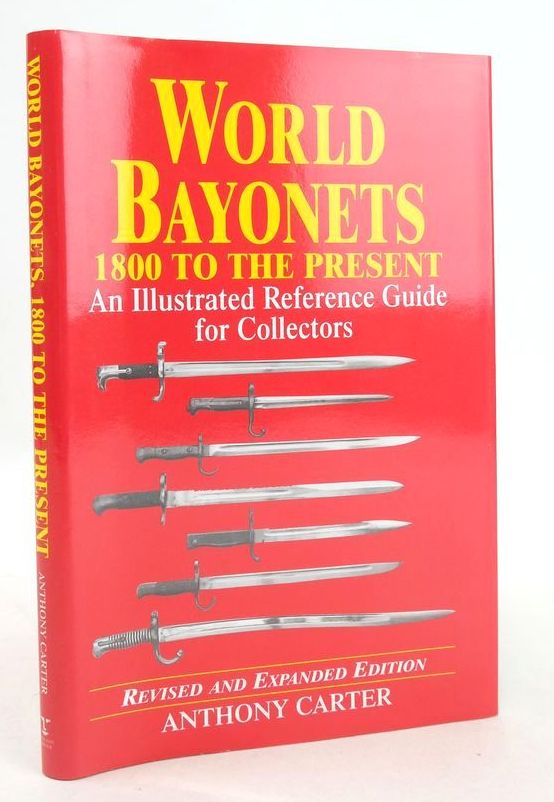 Photo of WORLD BAYONETS: 1800 TO THE PRESENT written by Carter, Anthony published by Arms &amp; Armour Press (STOCK CODE: 1826612)  for sale by Stella & Rose's Books