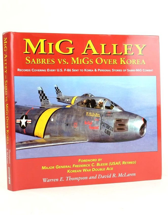 Photo of MIG ALLEY: SABRES VS. MIGS OVER KOREA written by Thompson, Warren E. McLaren, David R. published by Speciality Press (STOCK CODE: 1826712)  for sale by Stella & Rose's Books
