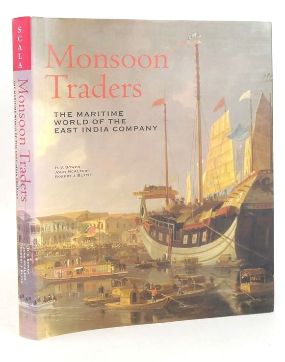 Photo of MONSOON TRADERS: THE MARITIME WORLD OF THE EAST INDIA COMPANY written by Bowen, H.V. McAleer, John Blyth, Robert J. published by Scala Publishers (STOCK CODE: 1826746)  for sale by Stella & Rose's Books