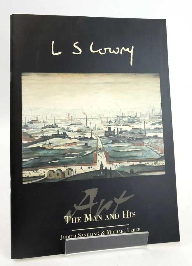 Photo of L S LOWRY THE MAN AND HIS ART written by Sandling, Judith Leber, Michael illustrated by Lowry, L.S. published by City Of Salford Art Gallery And Museums (STOCK CODE: 1826763)  for sale by Stella & Rose's Books