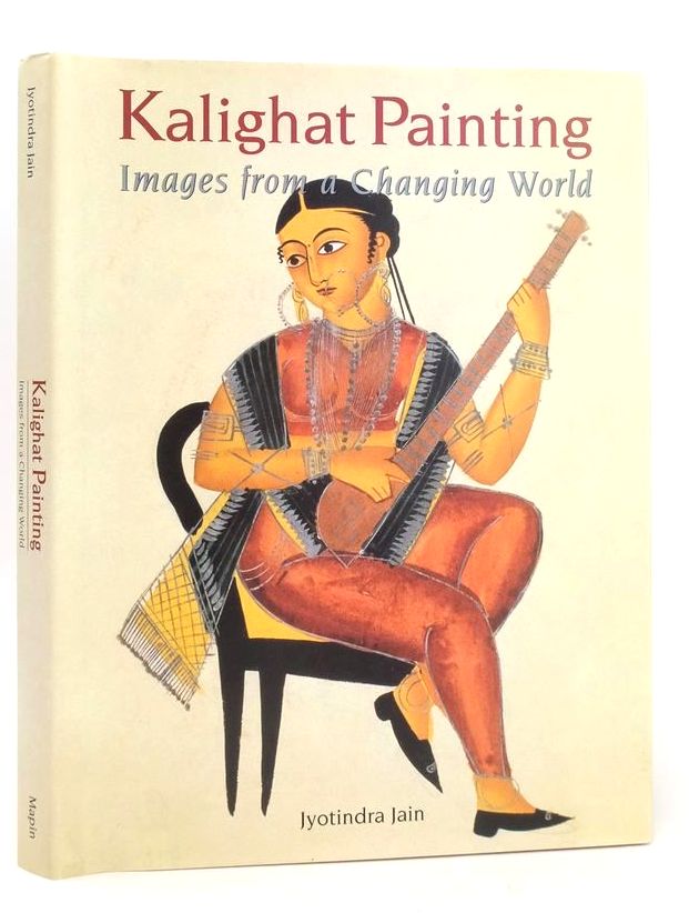 Photo of KALIGHAT PAINTING: IMAGES FROM A CHANGING WORLD written by Jain, Jyotindra published by Mapin Publishing (STOCK CODE: 1826774)  for sale by Stella & Rose's Books